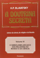 A Doutrina Secreta - Volume IV