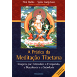 A Prática da Meditação Tibetana