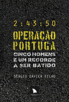 Operação Portuga - Cinco Homens e um Recorde a Ser Batido