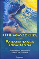 Bhagavad Gita Segundo Paramahansa Yogananda