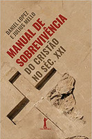 Manual de Sobrevivência do Cristão no Séc. XXI