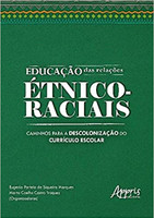 Educação das relações étnico-raciais: caminhos para a descolonização do currículo escolar