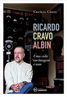 Ricardo Cravo Albin: Uma vida em imagem e som 