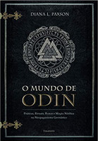 O Mundo de Odin: Práticas, Rituais, Runas e Magia Nórdica no Neopaganismo Germânico