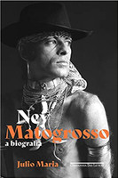 Ney Matogrosso: A biografia