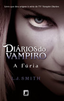 Diários do vampiro: A fúria (Vol. 3) 