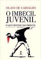 O Imbecil Juvenil - O que Restou do Imbecil - Vol. II 