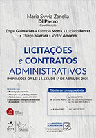 Licitações e Contratos Administrativos - Inovações da Lei 14.133, de 1º de Abril de 2021