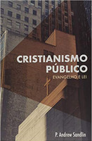 Cristianismo Público. Evangelho E Lei