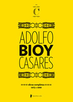 Obras completas de Adolfo Bioy Casares – Volume C: (1972-1999) 