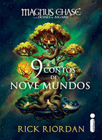 Magnus Chase e Os Deuses De Asgard: 9 contos de nove mundos
