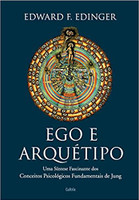 Ego e Arquétipo: Uma síntese fascinante dos conceitos psicológicos fundamentais de Jung
