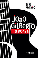João Gilberto: A Bossa