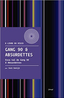Gang 90 & absurdettes: Essa tal de gang 90 & absurdettes