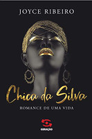 Chica da Silva: Romance de uma vida 