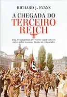 A chegada do terceiro Reich: Uma obra magistral, o livro com o qual todos os outros sobre o assunto deve ser comparado