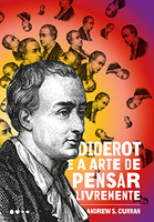 Diderot e a arte de pensar livremente