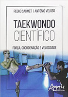 Taekwondo científico: força, coordenação e velocidade 