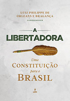 A Libertadora: uma Constituição para o Brasil 