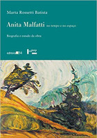 Anita Malfatti no tempo e no espaço: Biografia e estudo da obra