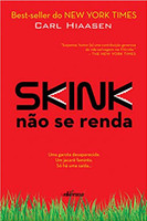 Skink: Não se renda