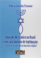 Judaísmo Messiânico no Brasil e Seus Instrumentos de Legitimação