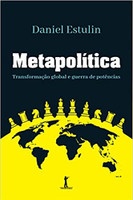 Metapolítica: transformação global e guerra de potências
