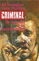 Criminal Volume 3. Os Mortos e os Moribundos