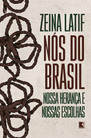 Nós do Brasil: Nossa herança e nossas escolhas
