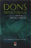 Dons Ministeriais - Capacitações Divinas Para O Serviço Cristão