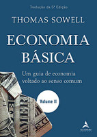 Economia básica - volume II: um guia de economia voltado ao senso comum