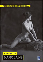Coleção Fotografia de Nu e Sensual - A Fine Art de Mario Laine