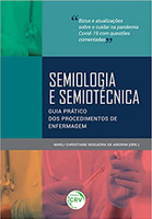 Semiologia e semiotécnica: guia prático dos procedimentos de enfermagem