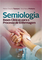 Semiologia - Bases Clínicas para o Processo de Enfermagem