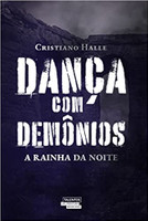 Dança com demônios: A rainha da noite