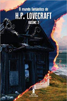 O Mundo Fantástico de H.p. Lovecraft Volume 2