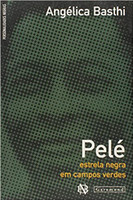 Pelé: Esterela negra em campos verdes