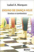 Ensino de dança hoje: textos e contextos