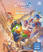 Zé Carioca conta a história do Brasil: Zé Carioca conta a história do Brasil