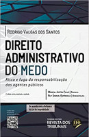 Direito Administrativo do Medo 2º edição