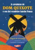 As aventuras de Dom Quixote e seu fiel escudeiro Sancho Pança