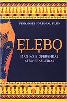 Elebo Magias e Oferendas Afro-Brasileiras