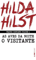 Hilda Hirst - Teatro Completo - As Aves da Noite Seguido De O Visitante - Vol. 1 - Ed. De Bolso