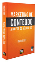 Marketing de Conteúdo. A Moeda do Século XXI (Português)