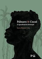 Palmares & Cucaú: o Aprendizado da Dominação (Volume 1)