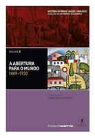 A abertura para o mundo: 1889-1930