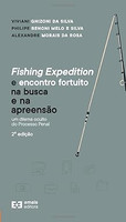 Fishing Expedition e Encontro Fortuito na Busca e na Apreensão