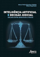 Inteligência artificial e decisão judicial: diálogo entre benefícios e riscos