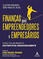 Finanças para empreendedores e empresários: como ter um negócio sustentável financeiramente