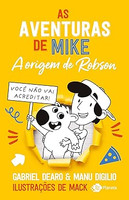As aventuras de Mike – A origem de Robson: 4